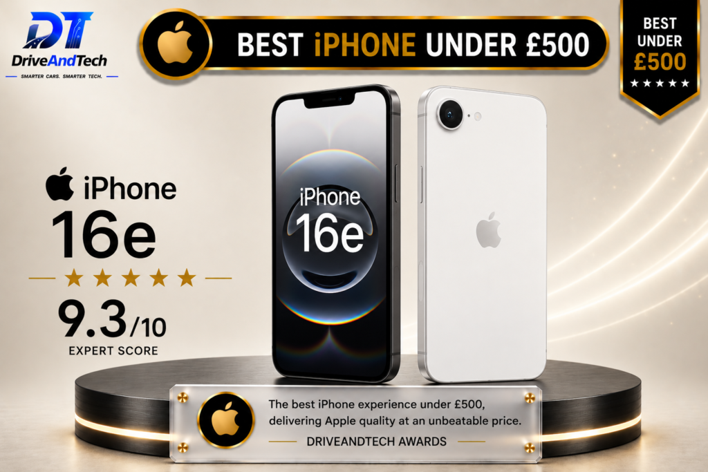 DriveAndTech Best iPhone Under £500 award graphic featuring the iPhone 16e, our top iPhone under £500 in the UK, shown from the front and rear on a premium display podium.